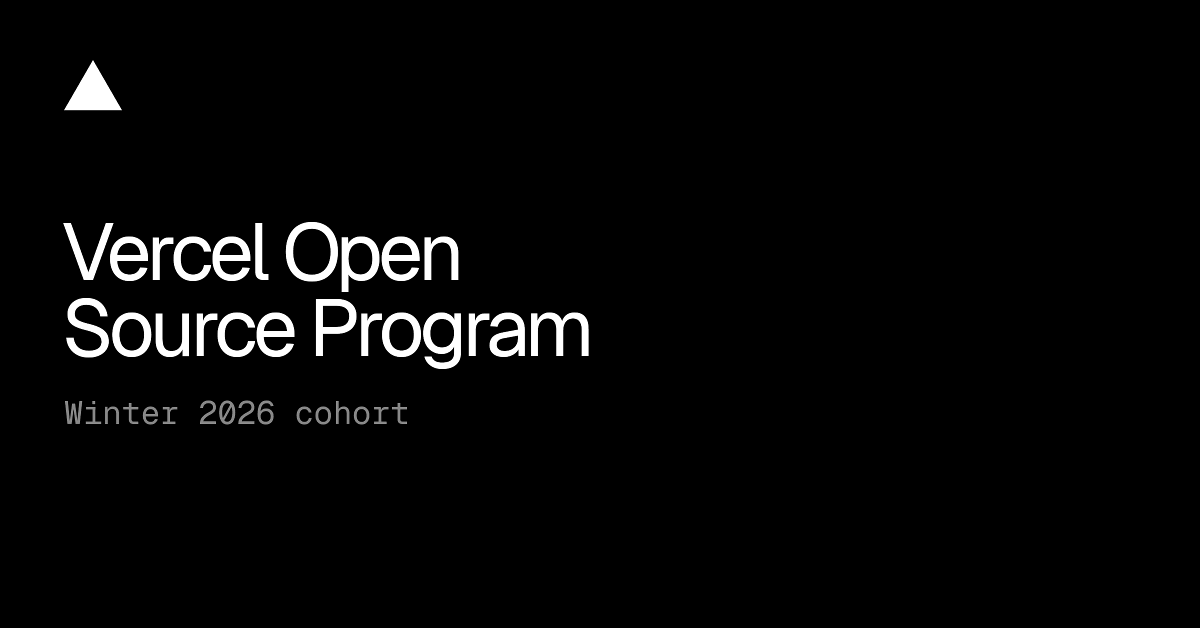 Vercel Open Source Program: Winter 2026 cohort